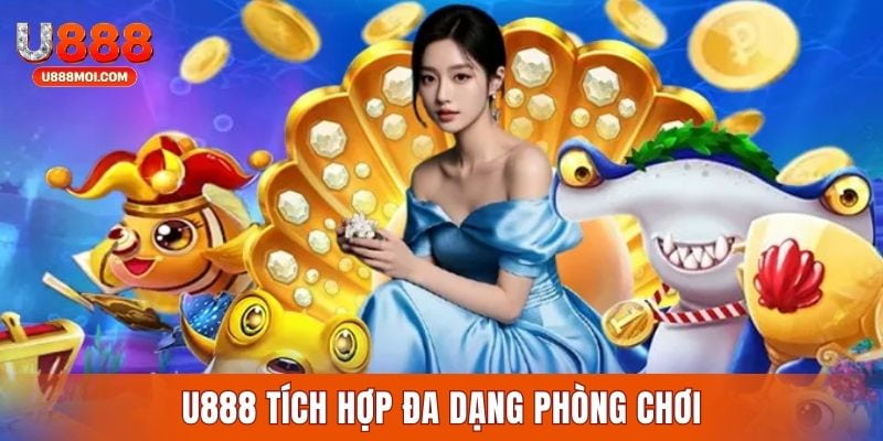 Những điểm sáng nổi bật làm nên tên tuổi của nhà cái U888